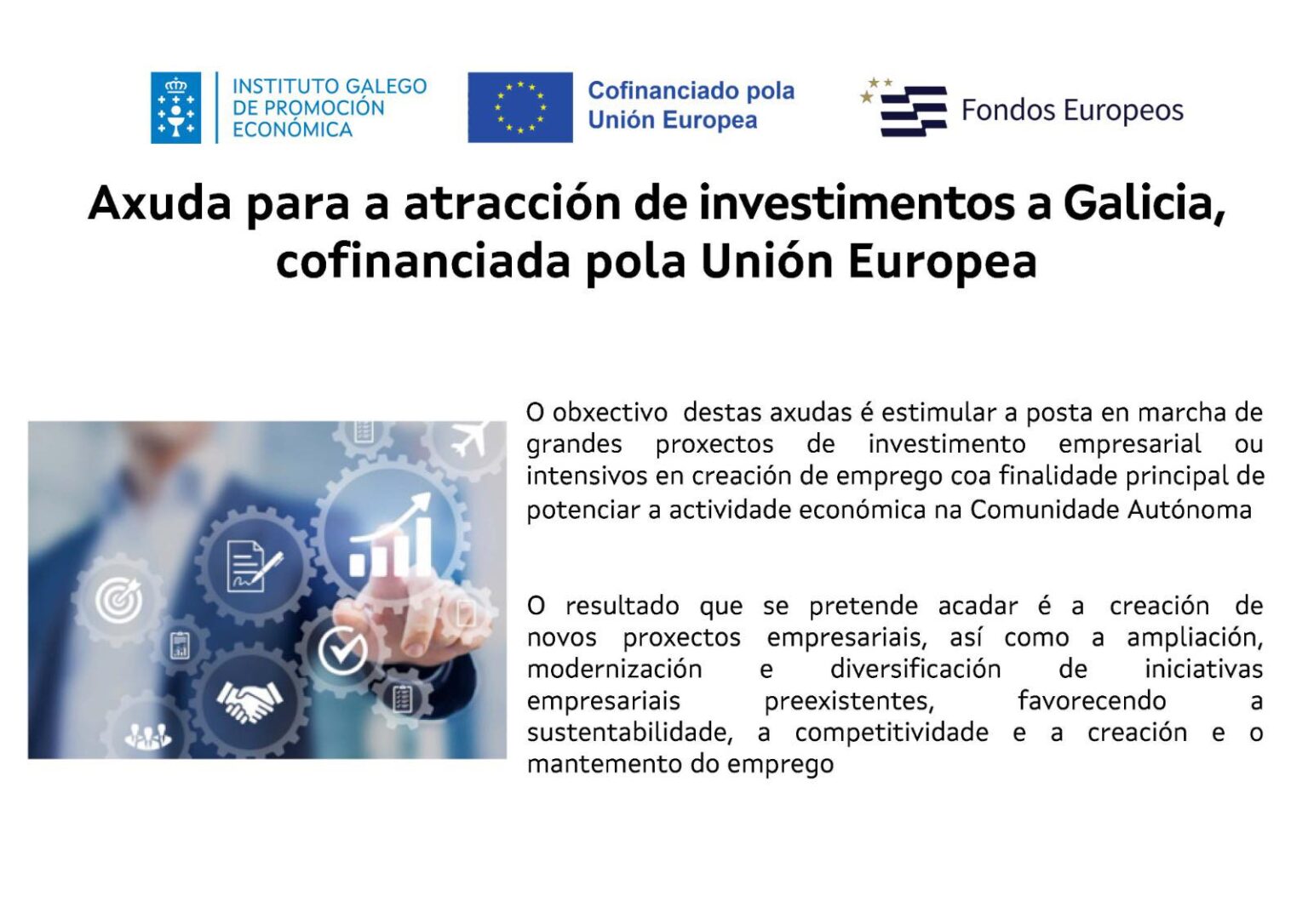 Axuda para a atracción de investimentos a Galicia, cofinanciada pola Unión Europea